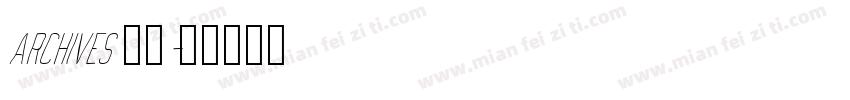 archives 字体字体转换
